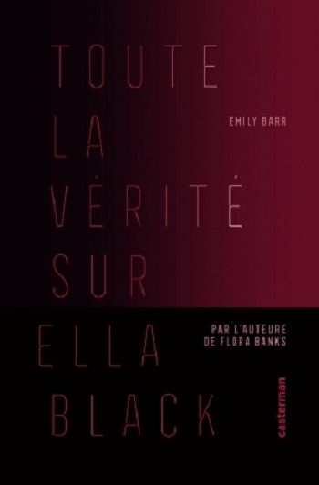 Résumé de Toute la vérité sur Ella Black
