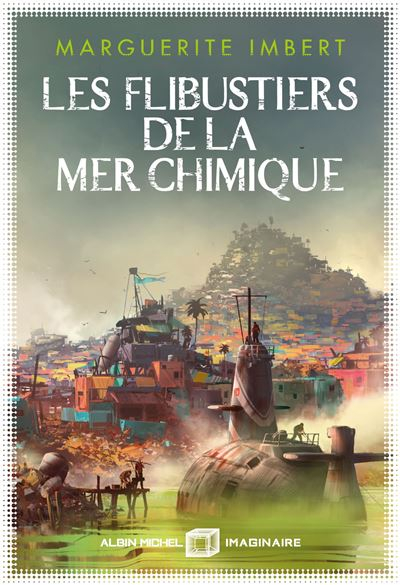 Résumé de Les Flibustiers de la mer chimique