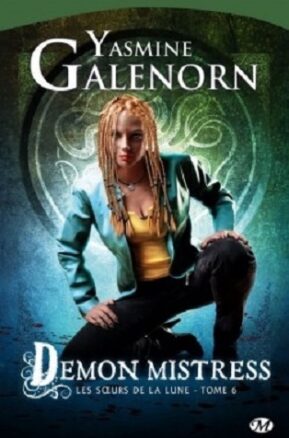 Résumé de Les Soeurs de la lune, tome 06 : Demon Mistress