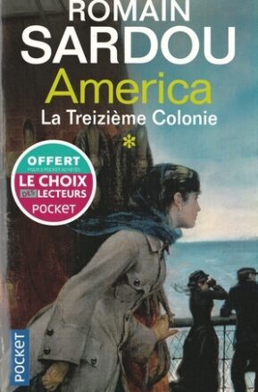 Résumé de America, tome 1 : La treizième colonie