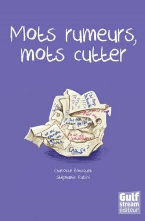 Résumé de Mots rumeurs, mots cutter