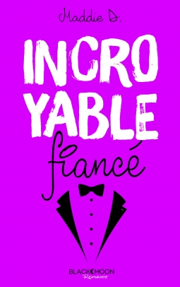 Résumé de Incroyable fiancé