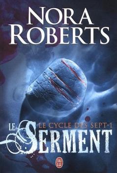 Résumé de Le cycle des sept, tome 1 : Le serment