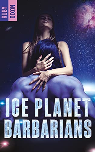 Résumé de Ice Planet Barbarians, tome 1 : Ice Planet Barbarians
