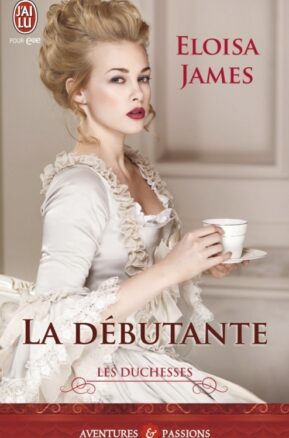 Résumé de Les Duchesses, tome 01 : La débutante