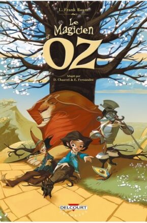 Résumé de Le Magicien d'Oz (BD), tome 1