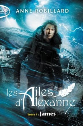 Résumé de Les ailes d'Alexanne, tome 7 : James