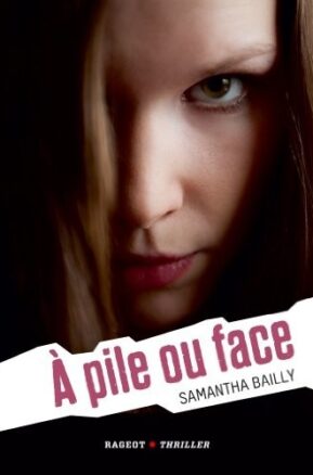 Résumé de À pile ou face