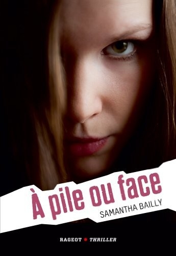 Résumé de À pile ou face