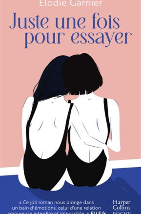 Résumé de Juste une fois pour essayer