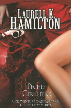 Résumé de Anita Blake, tome 11 : Péchés céruléens