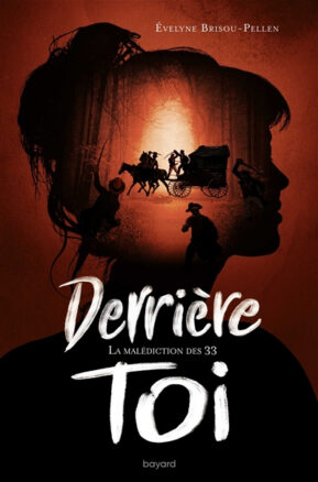 Résumé de Derrière toi, tome 1 : La malédiction des 33
