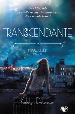 Résumé de Immaculée, tome 2 : Transcendante