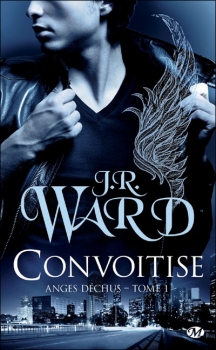 Résumé de Anges déchus (Ward), tome 1 : Convoitise