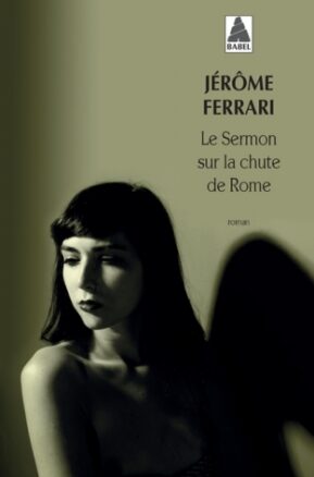 Résumé de Le Sermon sur la chute de Rome
