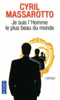 Résumé de Je suis l'homme le plus beau du monde