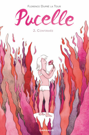 Résumé de Pucelle, tome 2 : Confirmée