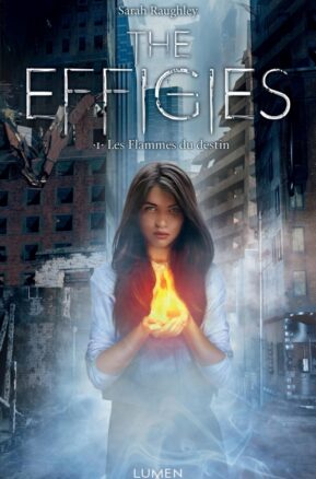 Résumé de The effigies, tome 1 : Les flammes du destin