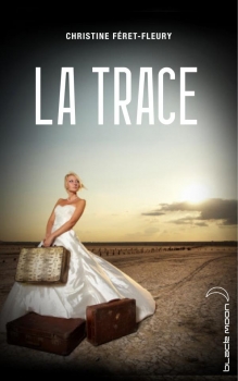 Résumé de La trace