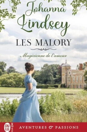 Résumé de Les frères Malory / Les Malory, tome 04 : Magicienne de l'amour