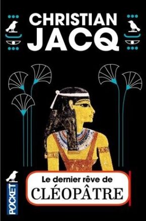 Résumé de Le dernier rêve de Cléopâtre
