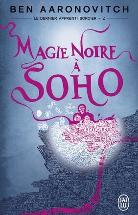 Résumé de Le dernier apprenti sorcier, tome 2 : Magie noire à Soho