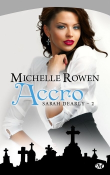 Résumé de Sarah Dearly, tome 2 : Accro