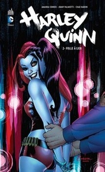 Résumé de Harley Quinn (Renaissance), tome 2 : Folle à lier