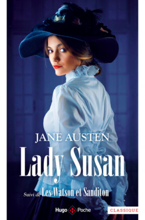 Résumé de Lady Susan suivi de Les Watson et Sanditon