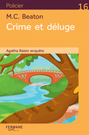 Résumé de Agatha Raisin enquête, tome 12 : Crime et déluge