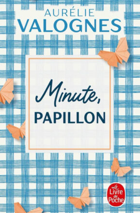 Résumé de Minute, papillon !