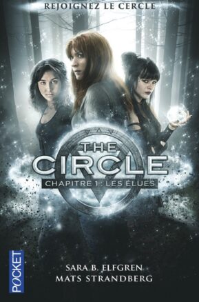 Résumé de Le cercle des jeunes élues / The circle, tome 1 : Les élues