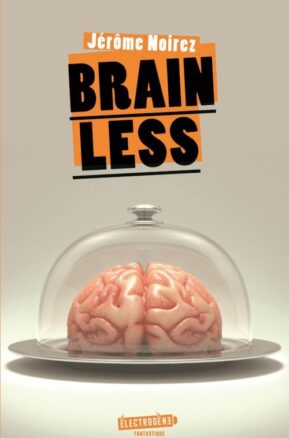 Résumé de Brainless