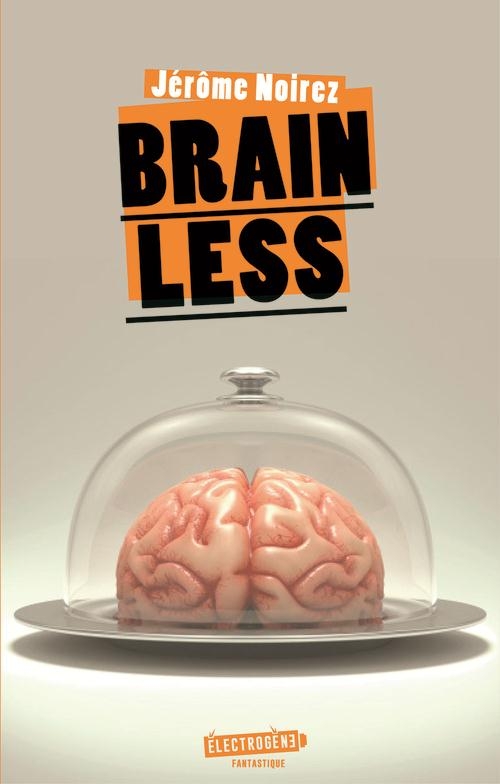 Résumé de Brainless