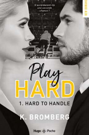 Résumé de Play hard, tome 1 : Hard to handle