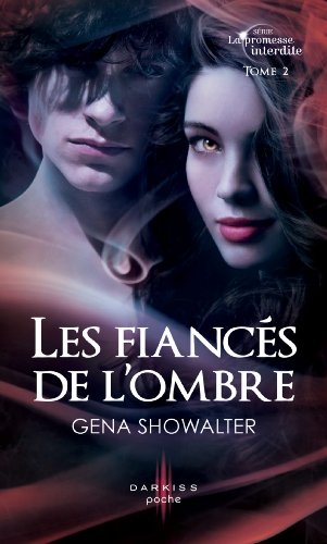 Résumé de La Promesse interdite, tome 2 : Les Fiancés de l'ombre