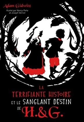 Résumé de La terrifiante histoire et le sanglant destin de Hansel et Gretel