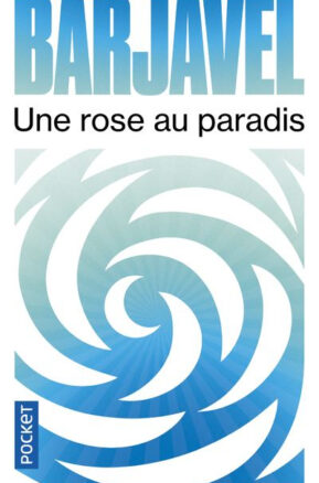 Résumé de Une rose au paradis
