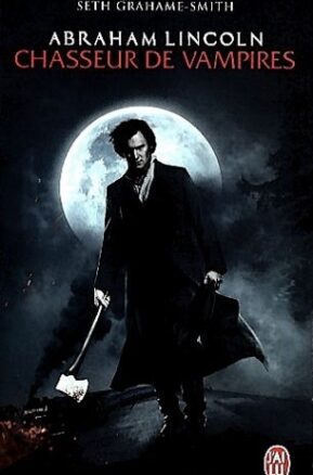 Résumé de Abraham Lincoln : Chasseur de vampires