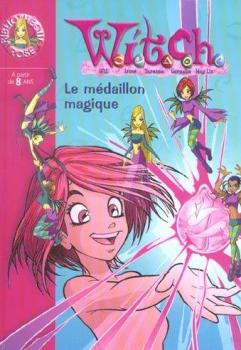 Résumé de Witch, tome 01 : Le Médaillon Magique