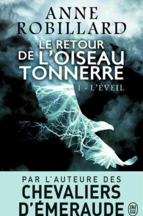 Résumé de Le retour de l'oiseau-tonnerre, tome 1 : L'éveil
