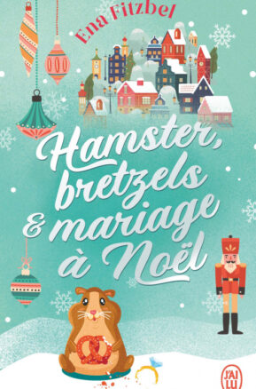 Résumé de Hamster, bretzels et mariage à Noël