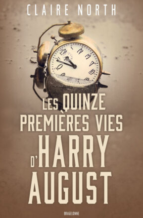 Résumé de Les Quinze Premières Vies d'Harry August