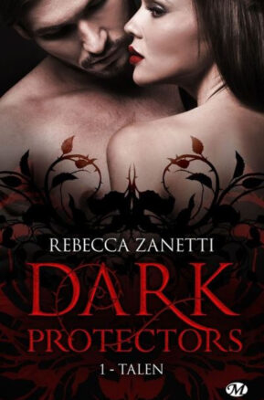 Résumé de Dark Protectors, tome 1 : Talen