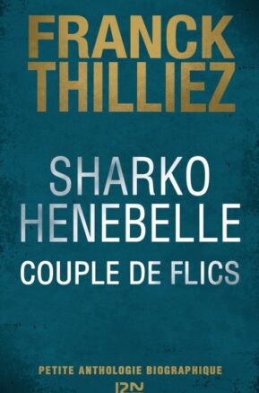 Résumé de Sharko Henebelle : Couple de flics