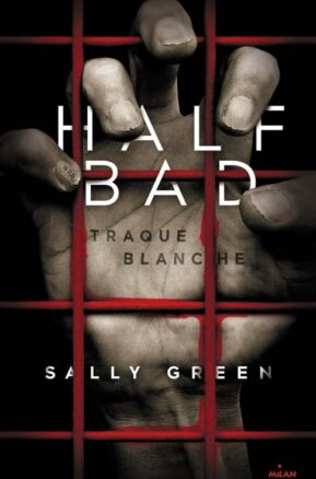 Résumé de Half bad, tome 1 : Traque blanche