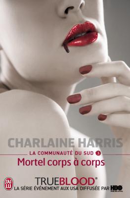 Résumé de La communauté du sud, tome 03 : Mortel corps à corps