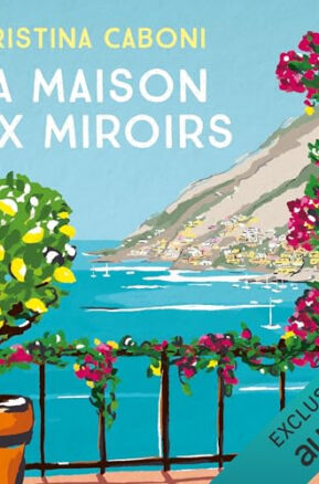 Résumé de La Maison aux miroirs