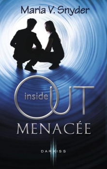 Résumé de Inside out, tome 2 : Menacée
