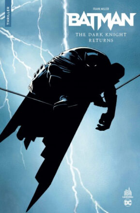 Résumé de Batman : The Dark Knight Returns